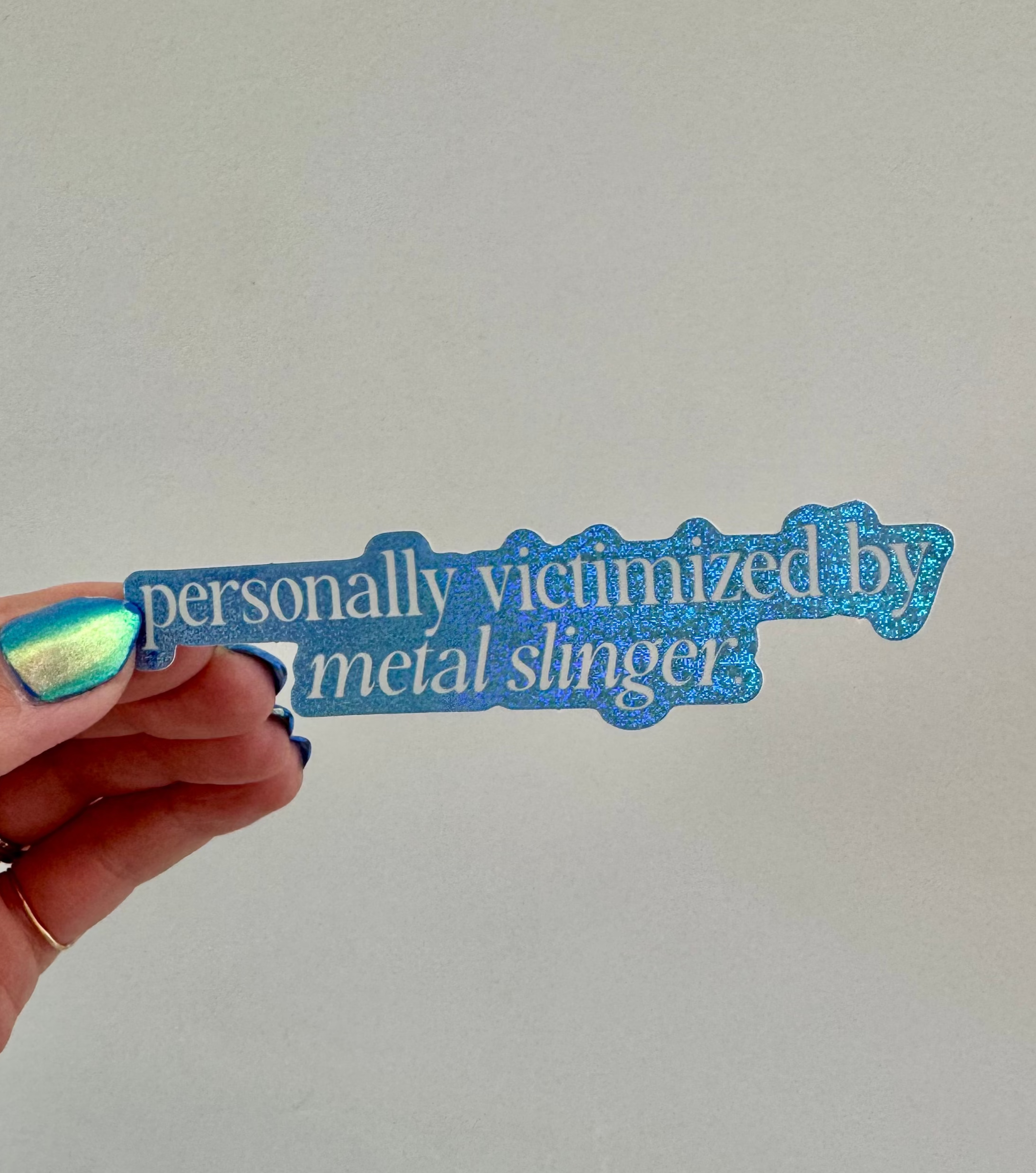 Personally Victimized by Metal Slinger