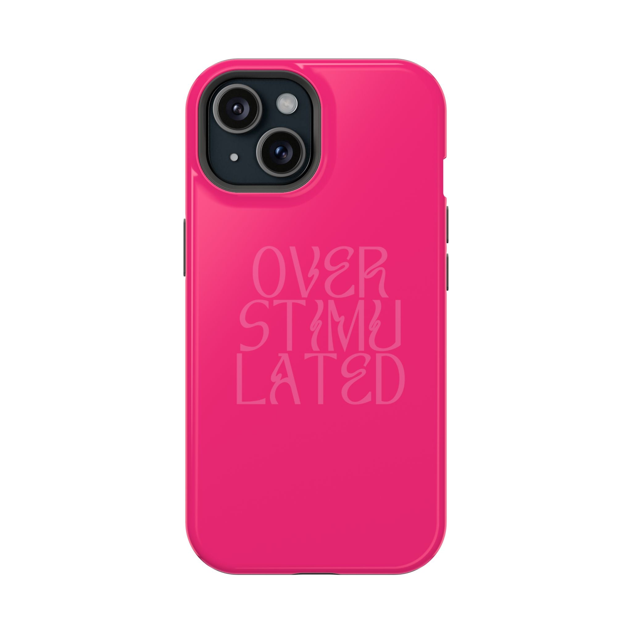Overstimulated - MagSafe® iPhone Case