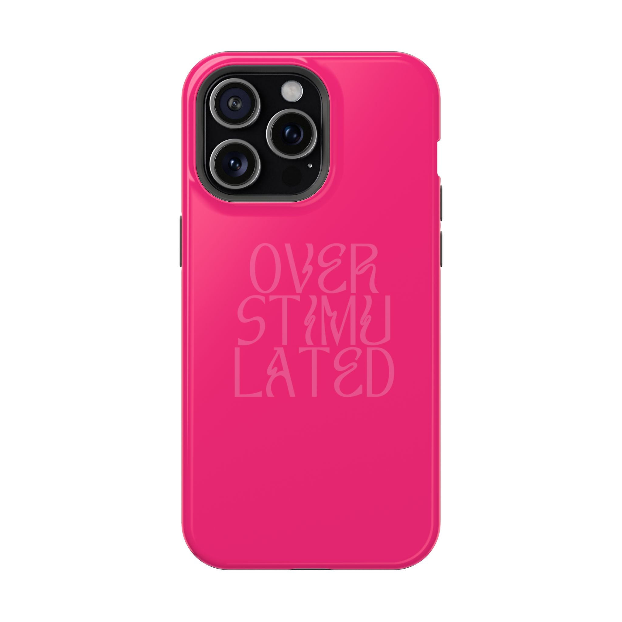 Overstimulated - MagSafe® iPhone Case