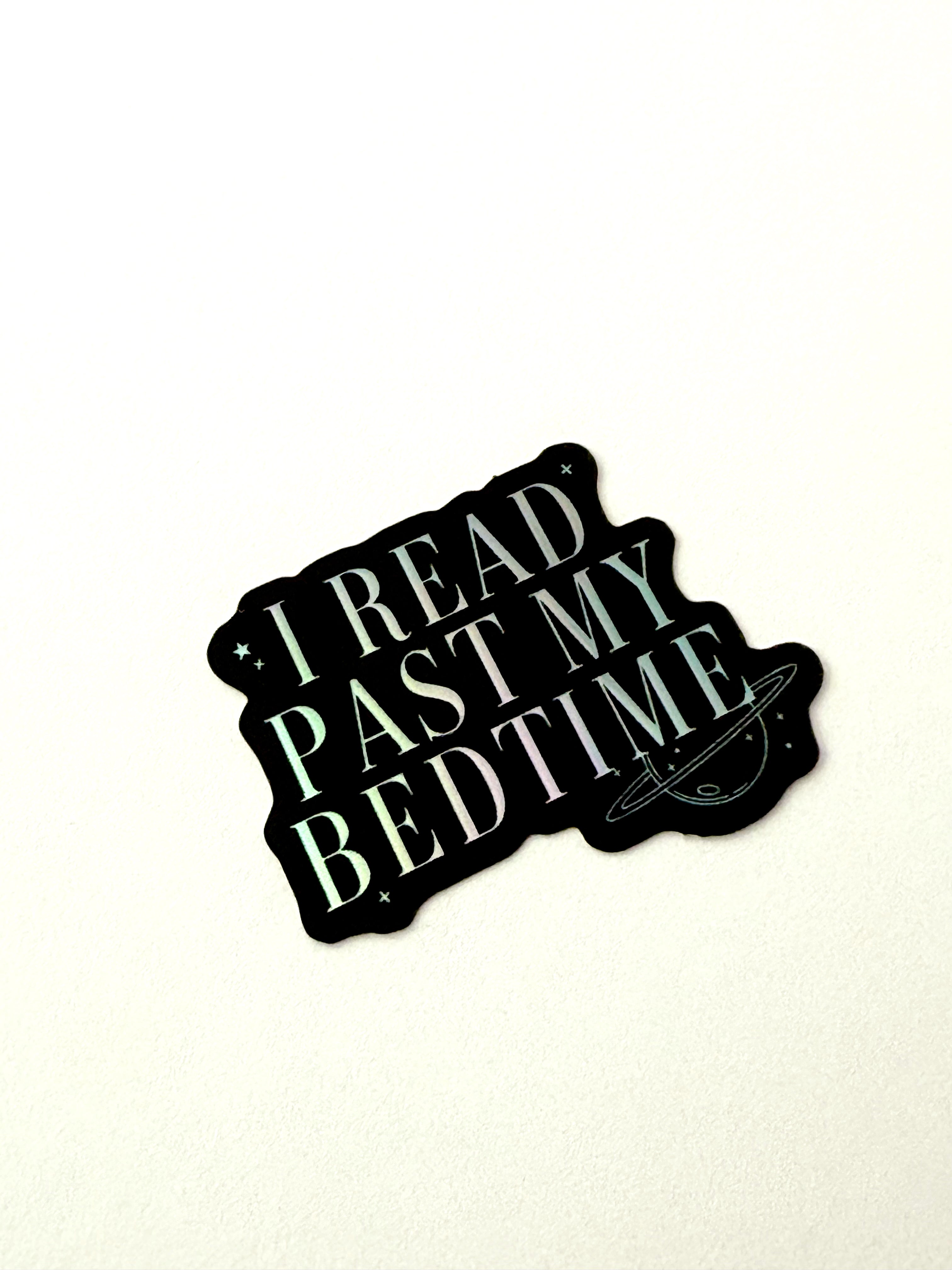 I Read Past My Bed Time Space Sticker