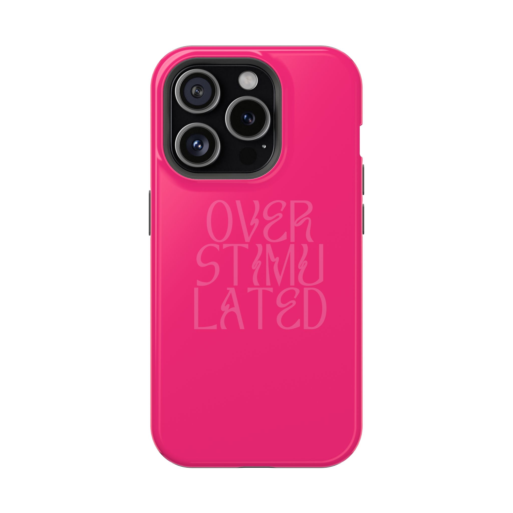 Overstimulated - MagSafe® iPhone Case